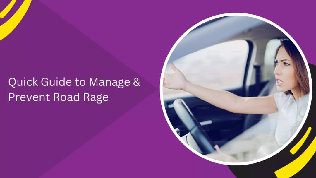 Quick Guide to Manage & Prevent Road Rage