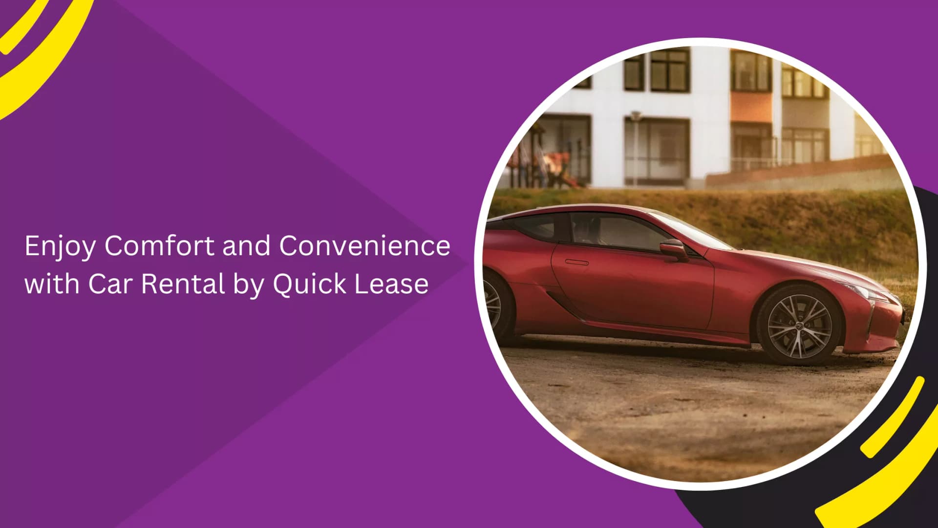 Enjoy Comfort and Convenience with Car Rental by Quick Lease_blogs