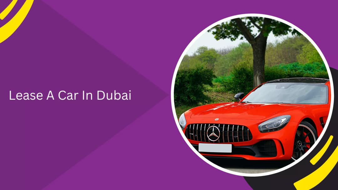 Lease A Car In Dubai