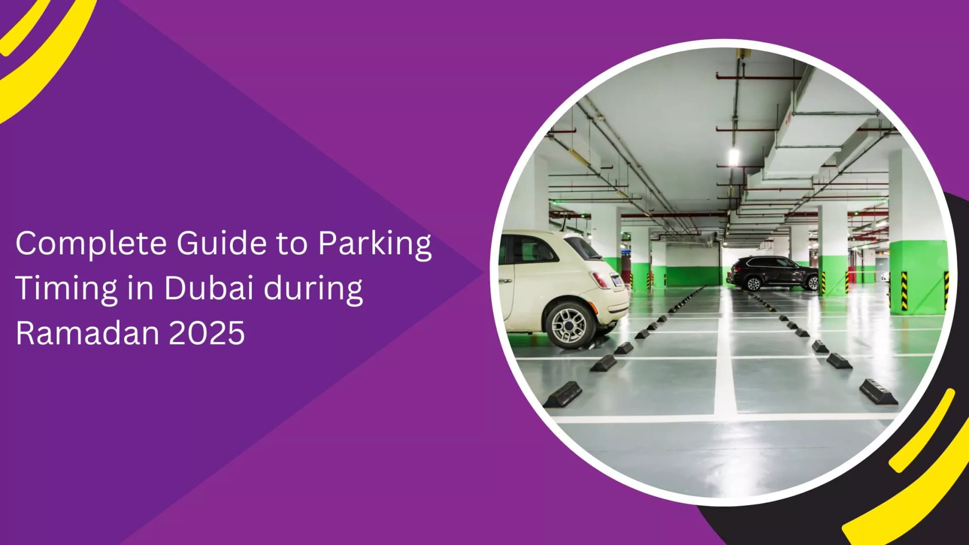 Complete Guide to Parking Timing in Dubai during Ramadan 2025_blogs