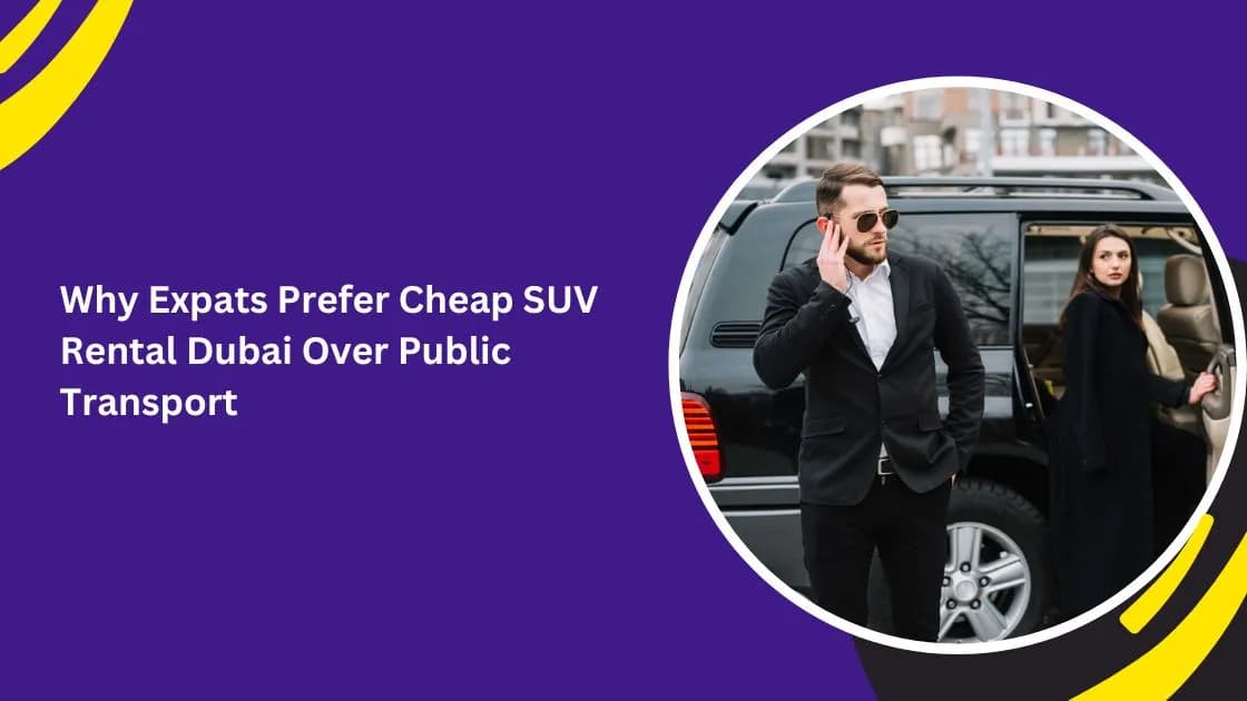 SUV rental in Dubai_blogs