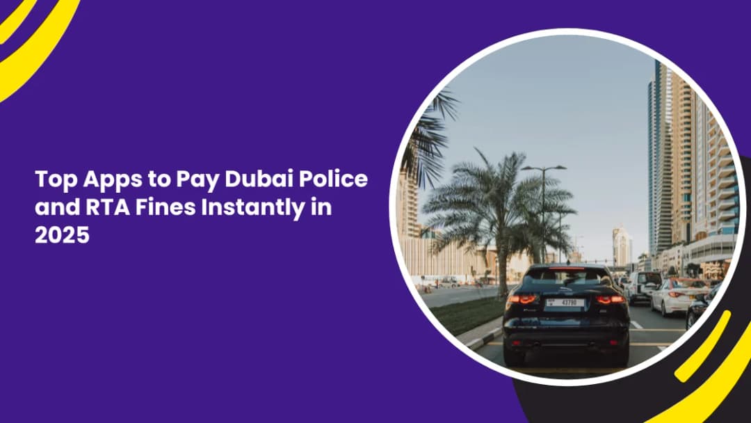 Apps and Official Channels to Pay Dubai Police and RTA Fines