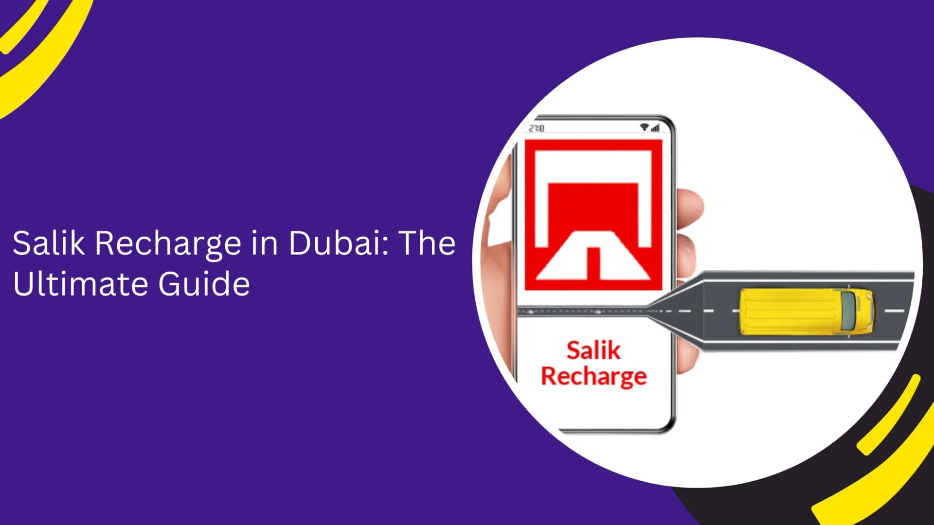 Salik Recharge in Dubai: The Ultimate Guide_blogs