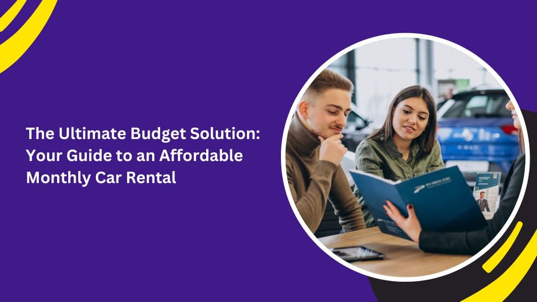 Affordable Monthly Car Rental Guide for Dubai Drivers