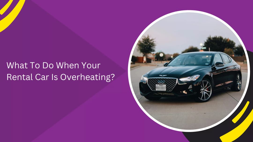 What to Do When Your Rental Car Is Overheating in Dubai