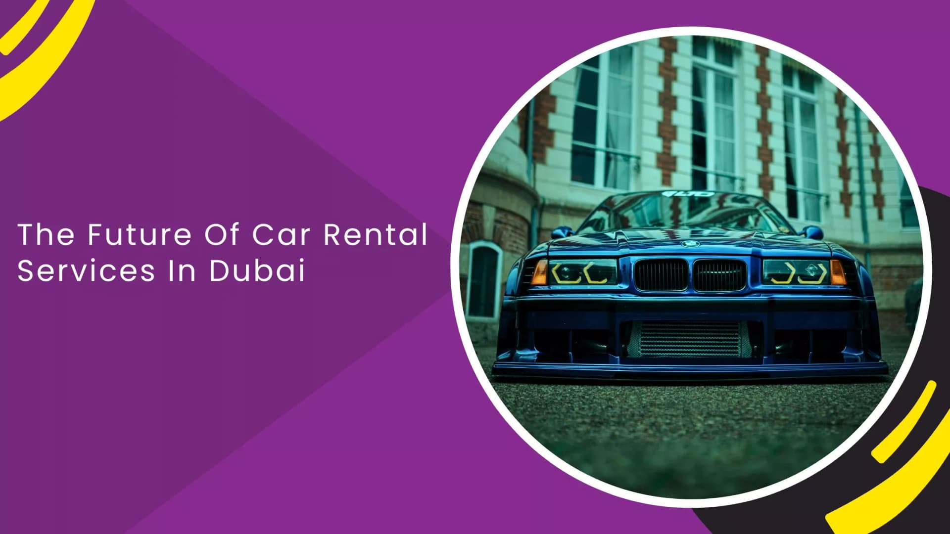 The Future Of Car Rental Services In Dubai_blogs