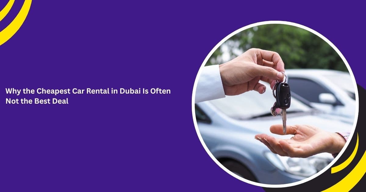 cheap car rental in Dubai_blogs