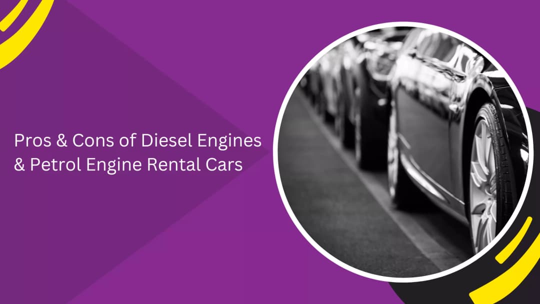 Pros & Cons of Diesel Engines & Petrol Engine Rental Cars