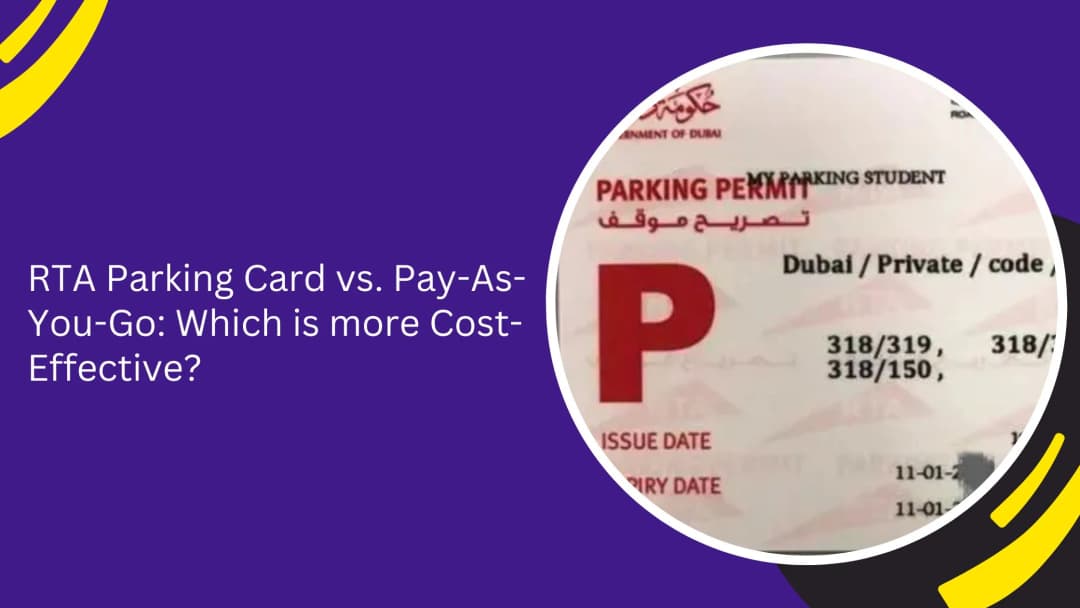 RTA Parking Card vs. Pay-As-You-Go: Which is more Cost-Effective?