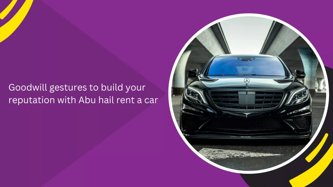 Why Goodwill Matters in Car Rental Services