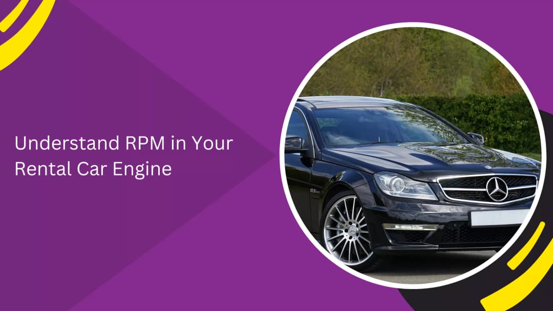 Understanding RPM in Your Rental Car Engine: A Practical Driver Guide