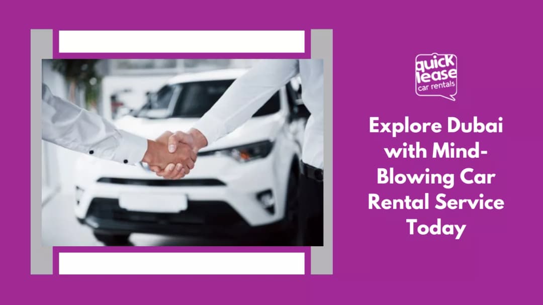 Explore Dubai with Premium Car Rental Services: A Complete Guide to Freedom and Comfort