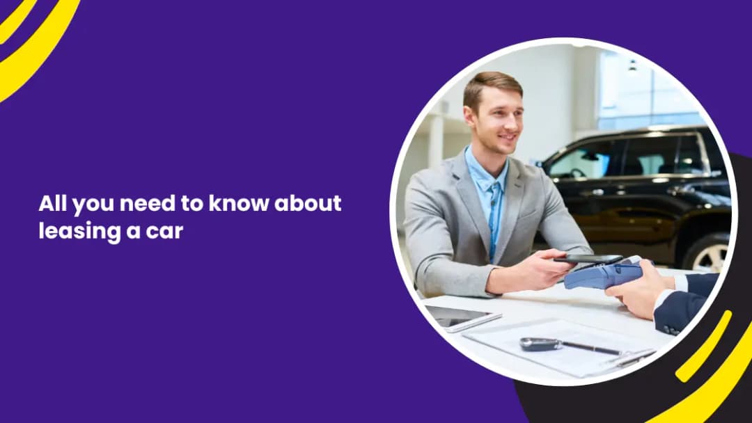 All you need to know about leasing a car