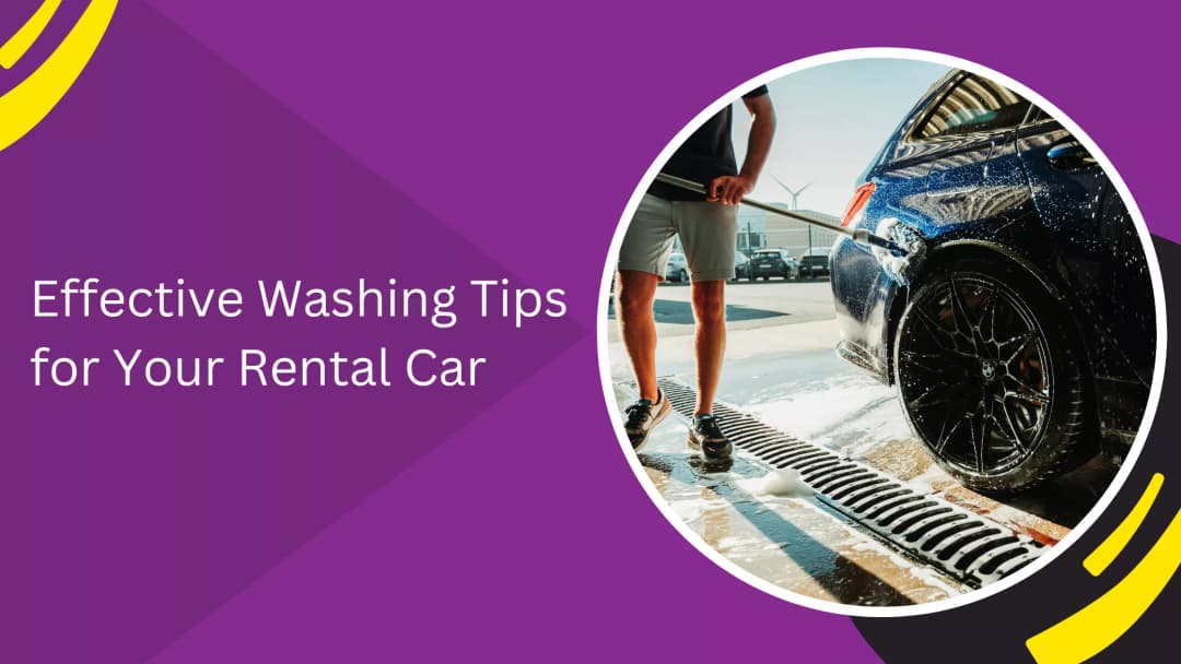 Effective Washing Tips for Your Rental Car