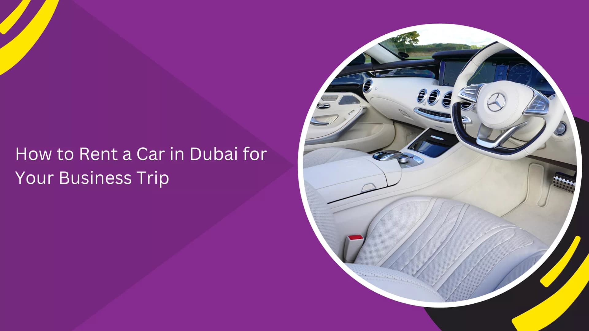 How to Rent a Car in Dubai for Your Business Trip_blogs