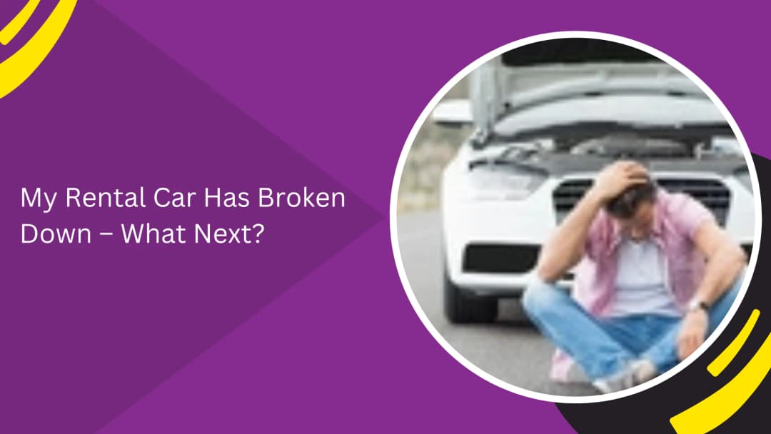 My Rental Car Has Broken Down in Dubai – What Next? (Step-by-Step Emergency Guide)