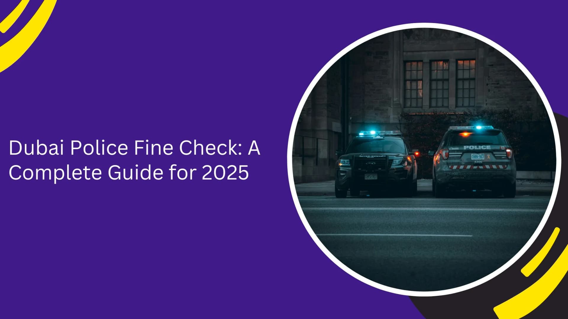 Dubai Police Fine Check: A Complete Guide for 2025_blogs