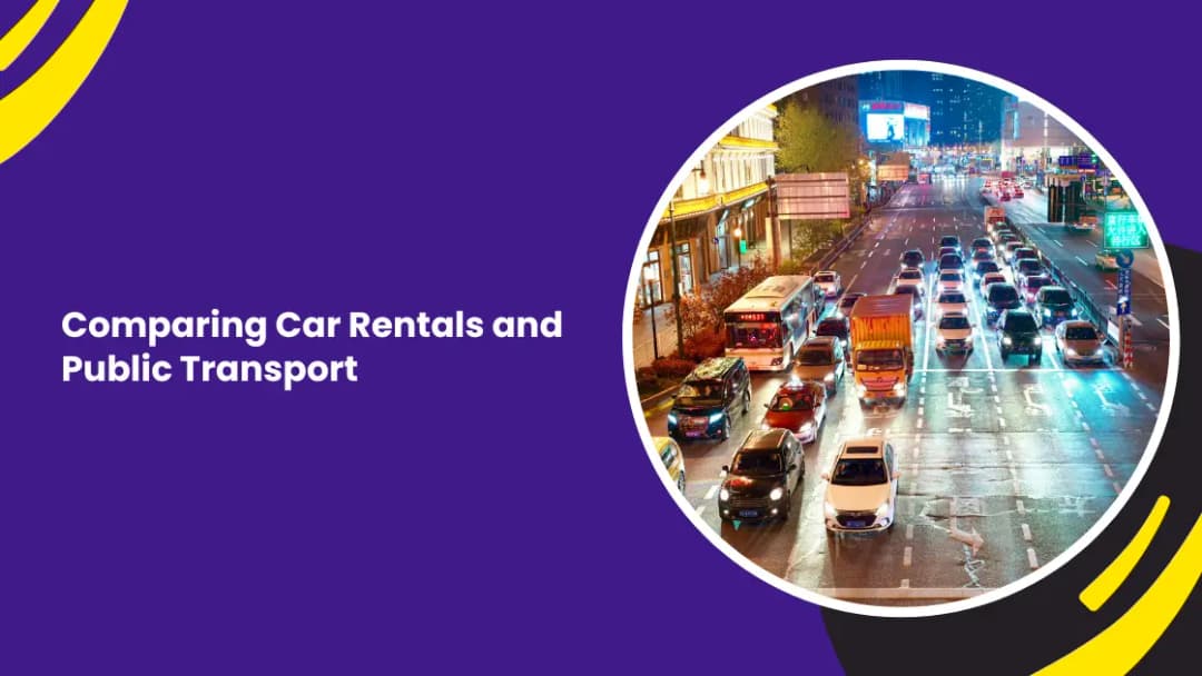 Comparing Car Rentals and Public Transport