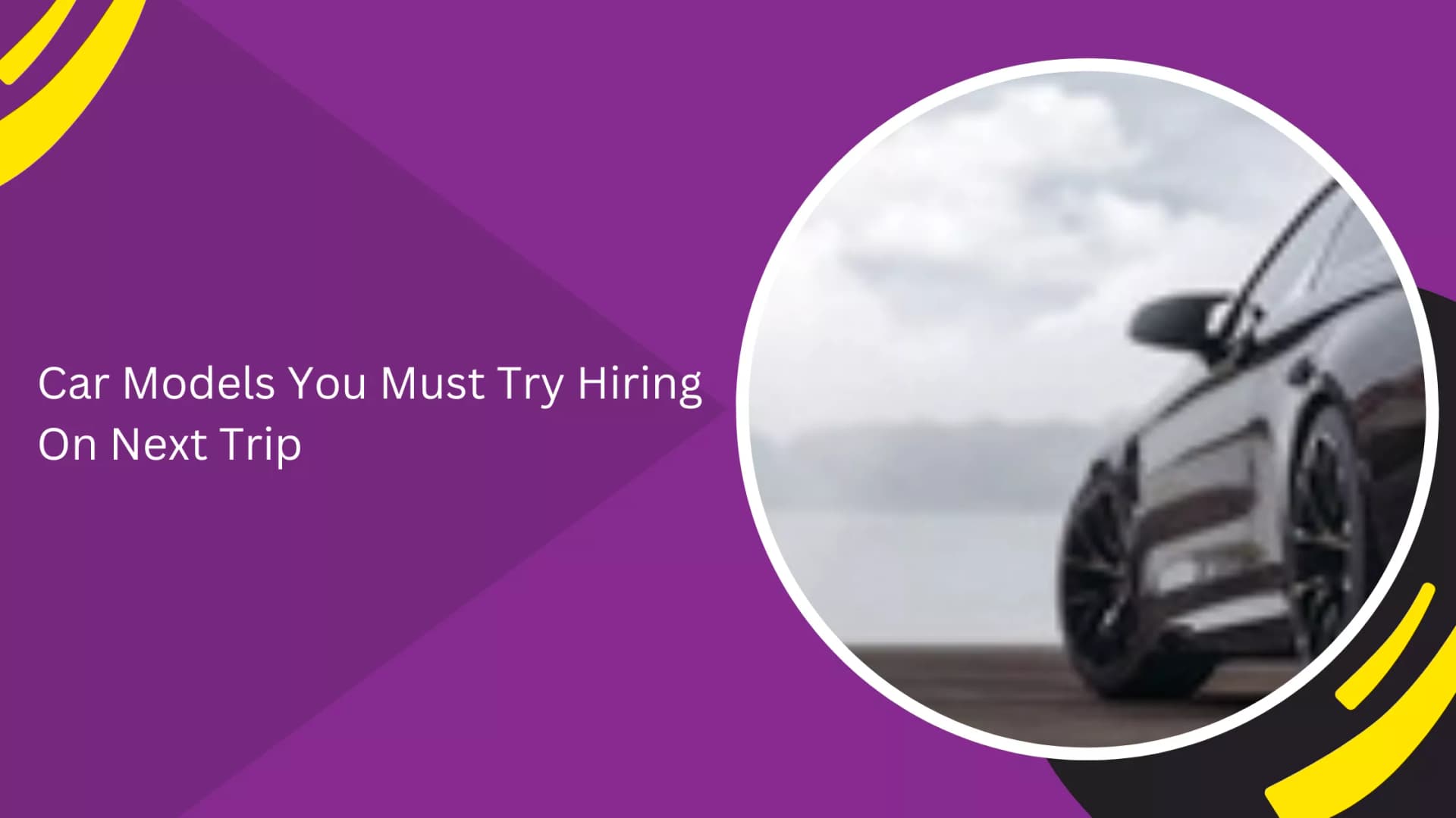 Cars You Should Rent for Your Next Dubai Trip_blogs