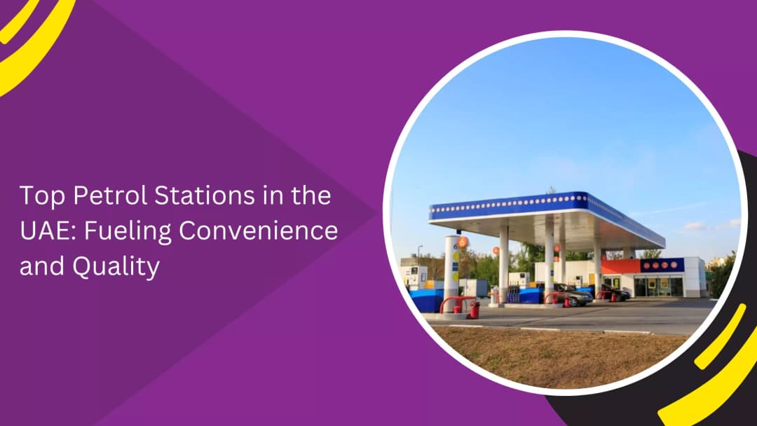 Top Petrol Station Tips for UAE Drivers