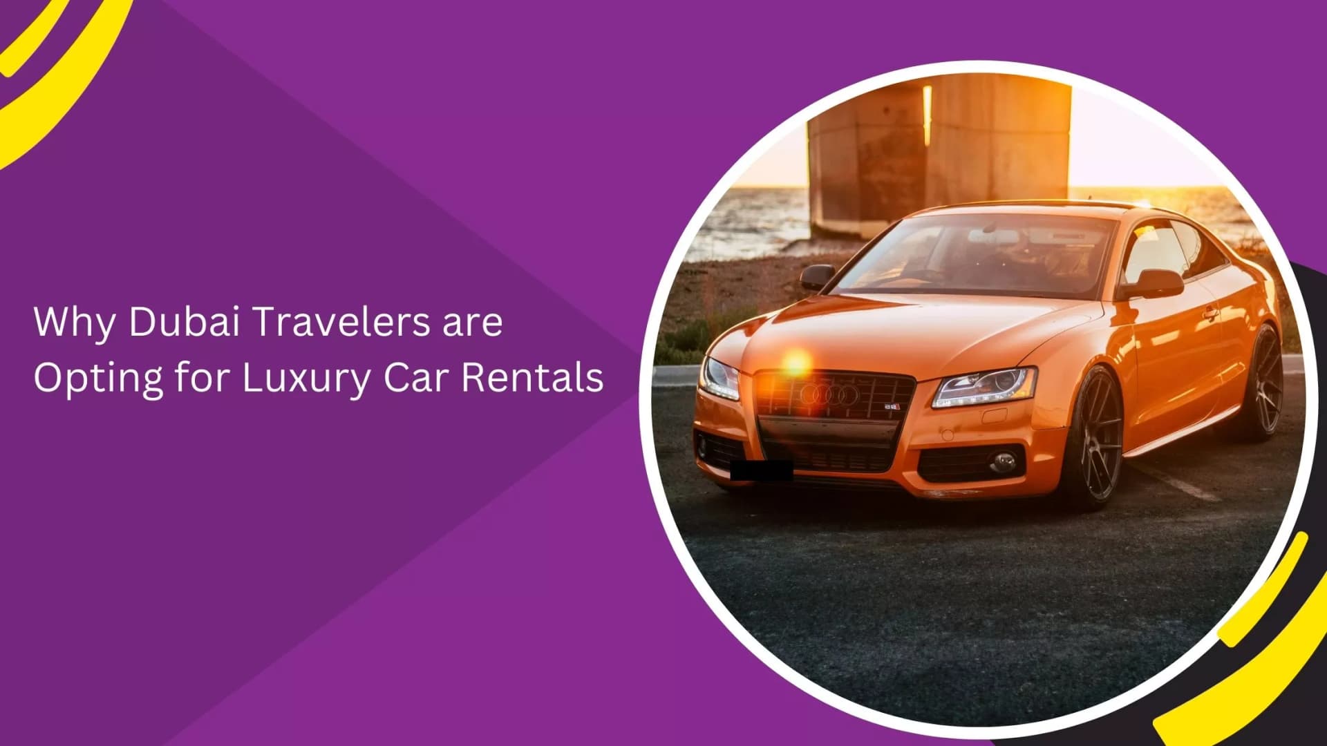 luxury car rental in Dubai_blogs