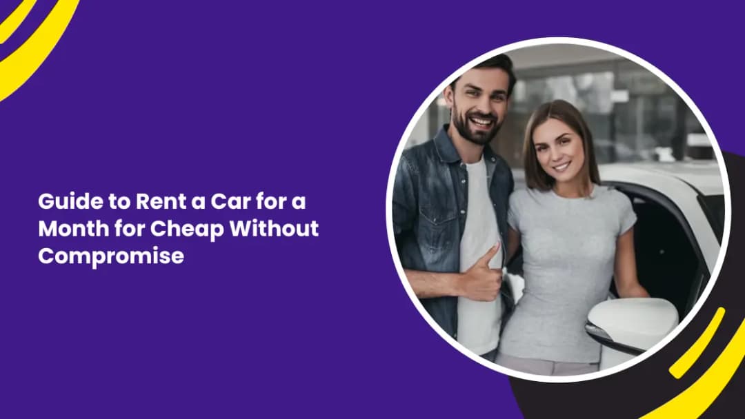 Why Monthly Car Rentals Are the Smart Choice