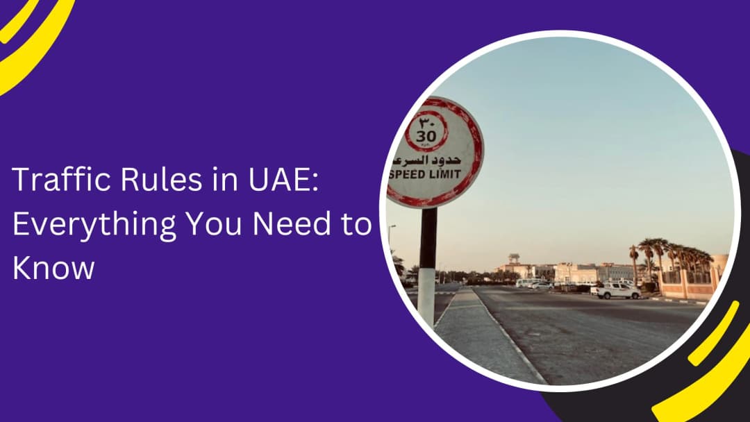 Traffic Rules in the UAE: What Every Driver Should Know
