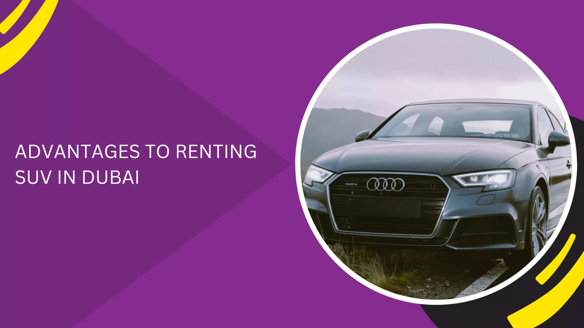 ADVANTAGES TO RENTING SUV IN DUBAI_blogs