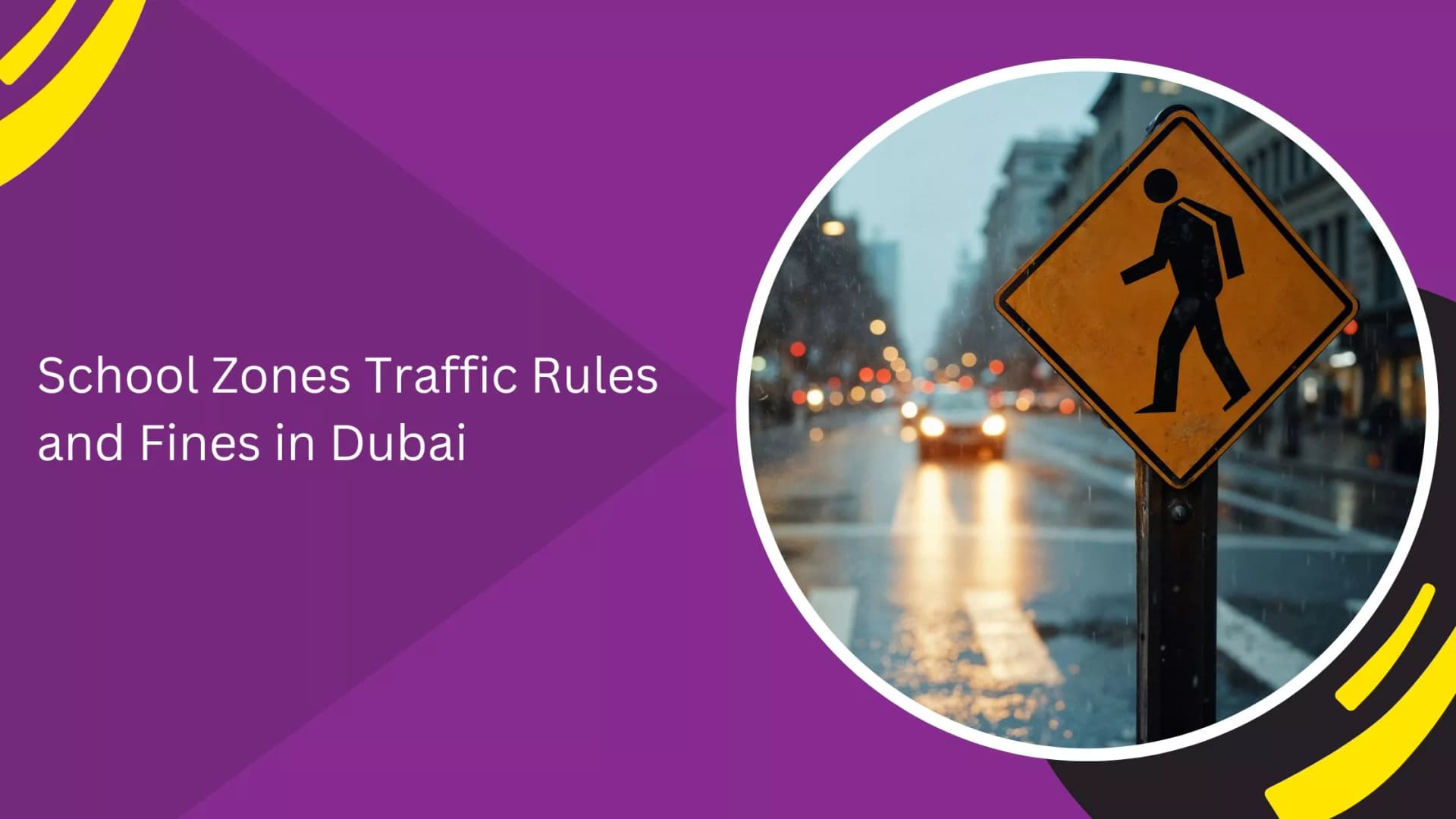 School Zones Traffic Rules and Fines in Dubai_blogs