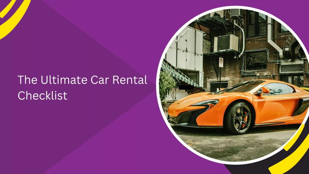 The Ultimate Car Rental Checklist for Dubai